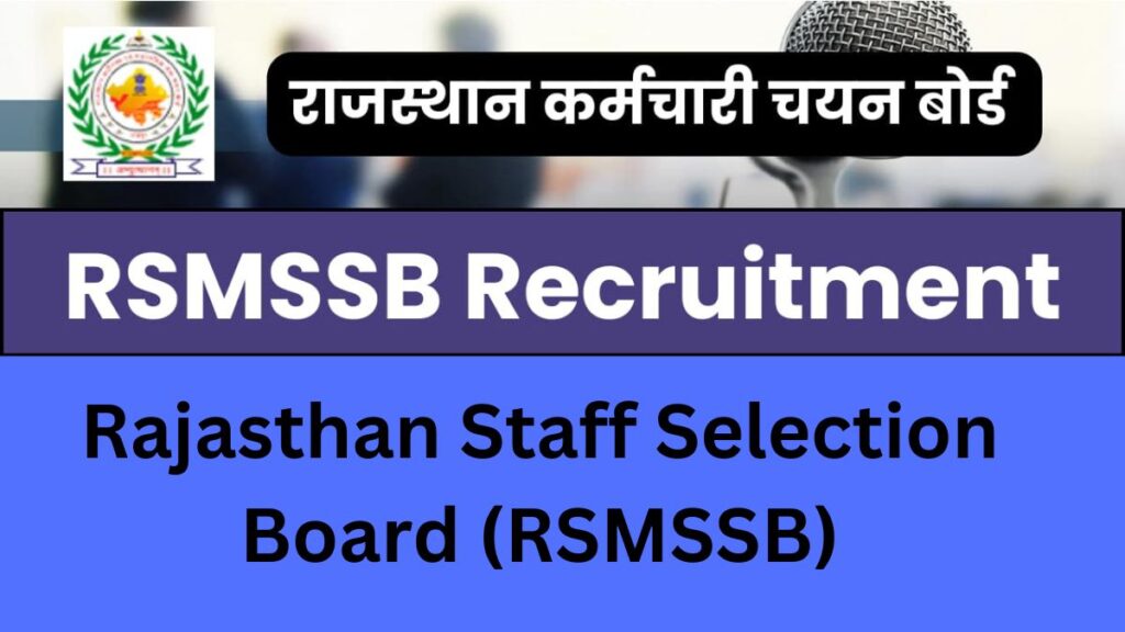 Rajasthan Staff Selection Board (RSMSSB)