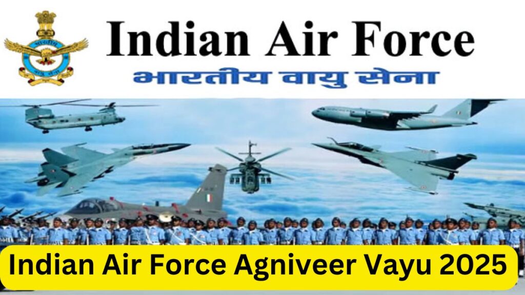 Indian Air Force Agniveer Vayu 2025